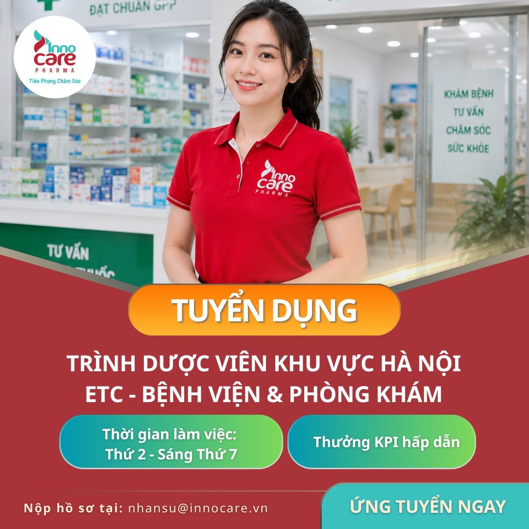 Tuyển Dụng Trình Dược Viên Kênh ETC Tại Hà Nội – Thu Nhập Hấp Dẫn, Cơ Hội Thăng Tiến Rõ Ràng 1